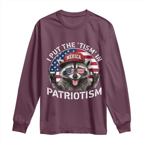 I Put The Tism In Patriotism Long Sleeve Shirt Patriotic Raccoon 4th of July