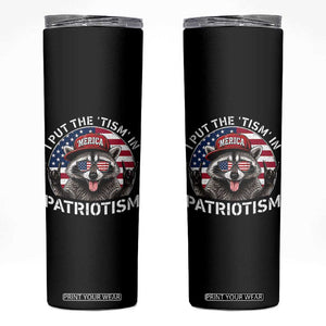 I Put The Tism In Patriotism Skinny Tumbler Patriotic Raccoon 4th of July