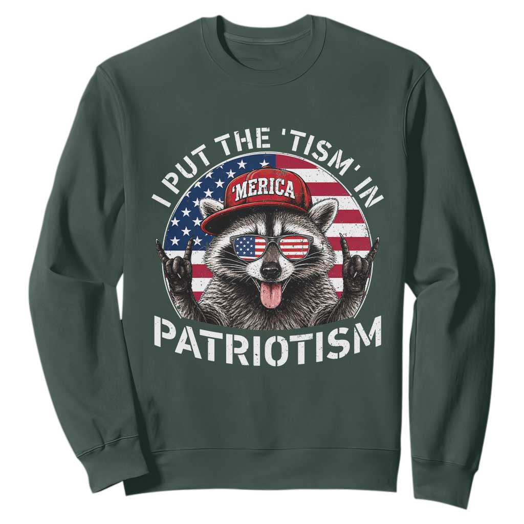 I Put The Tism In Patriotism Sweatshirt Patriotic Raccoon 4th of July