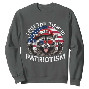 I Put The Tism In Patriotism Sweatshirt Patriotic Raccoon 4th of July