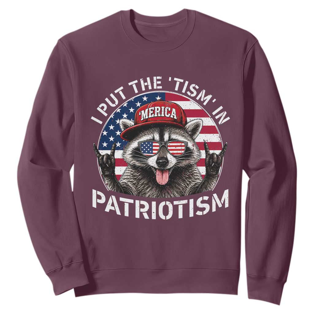 I Put The Tism In Patriotism Sweatshirt Patriotic Raccoon 4th of July