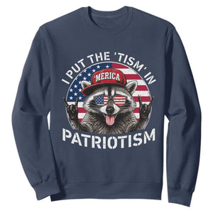 I Put The Tism In Patriotism Sweatshirt Patriotic Raccoon 4th of July