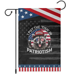 I Put The Tism In Patriotism Patriotic Garden Flag Raccoon 4th of July