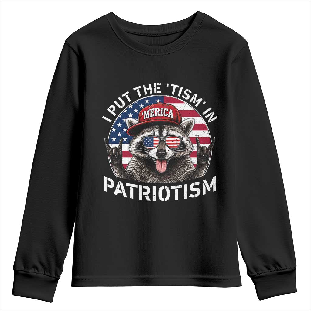 I Put The Tism In Patriotism Youth Sweatshirt Patriotic Raccoon 4th of July TS11 Black Print Your Wear