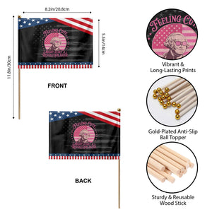 Feeling Cute Might Start A Revolution Later Patriotic Handheld Flag George Washington 4th of July