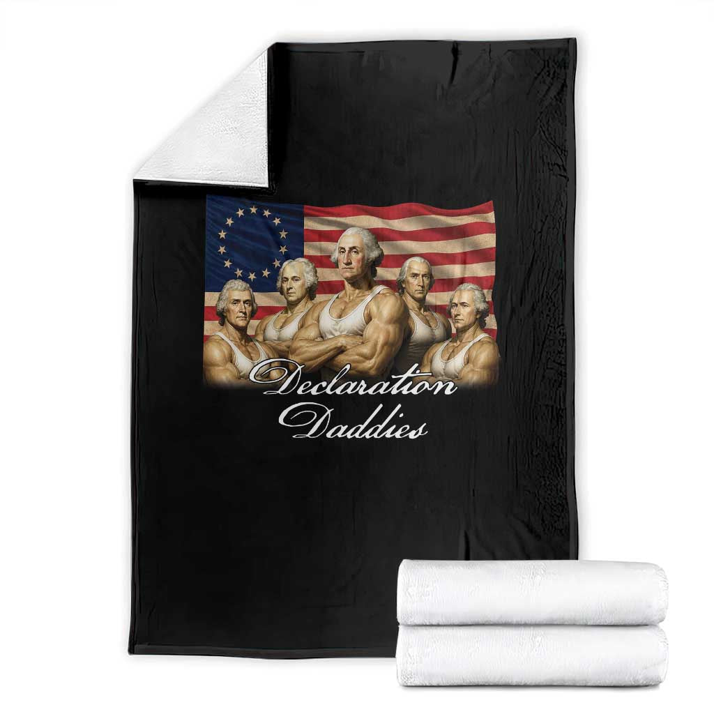 Declaration Daddies Funny 4th of July Founding Fathers Throw Blanket Vintage Betsy Ross Flag