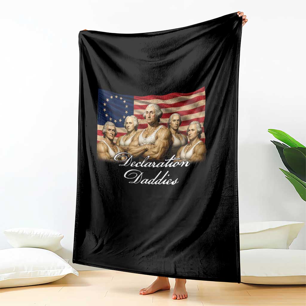 Declaration Daddies Funny 4th of July Founding Fathers Throw Blanket Vintage Betsy Ross Flag