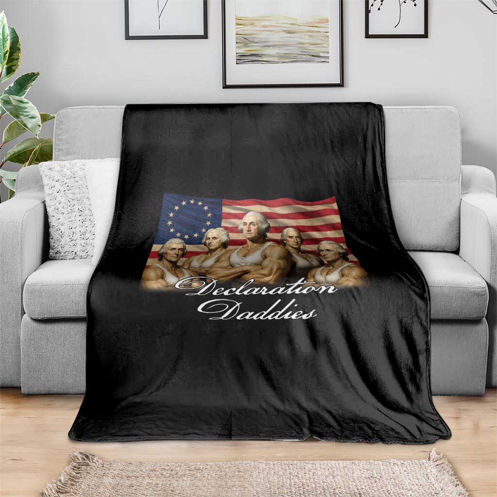 Declaration Daddies Funny 4th of July Founding Fathers Throw Blanket Vintage Betsy Ross Flag