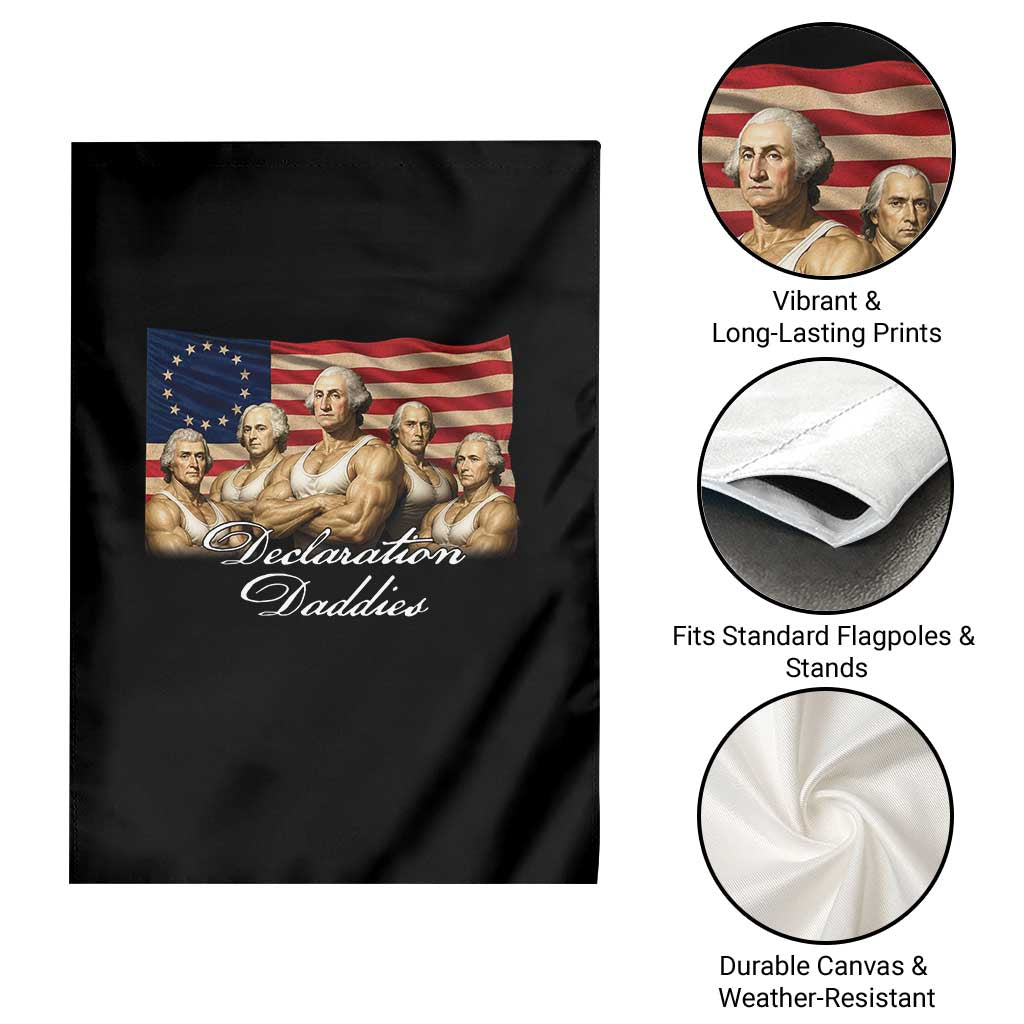 Declaration Daddies Funny 4th of July Founding Fathers Garden Flag Vintage Betsy Ross Flag