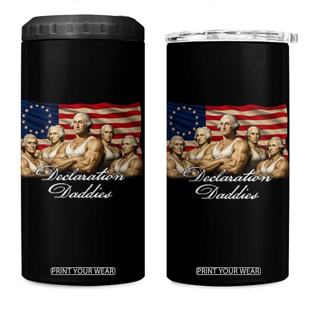 Declaration Daddies Funny 4th of July Founding Fathers 4 in 1 Can Cooler Tumbler Vintage Betsy Ross Flag