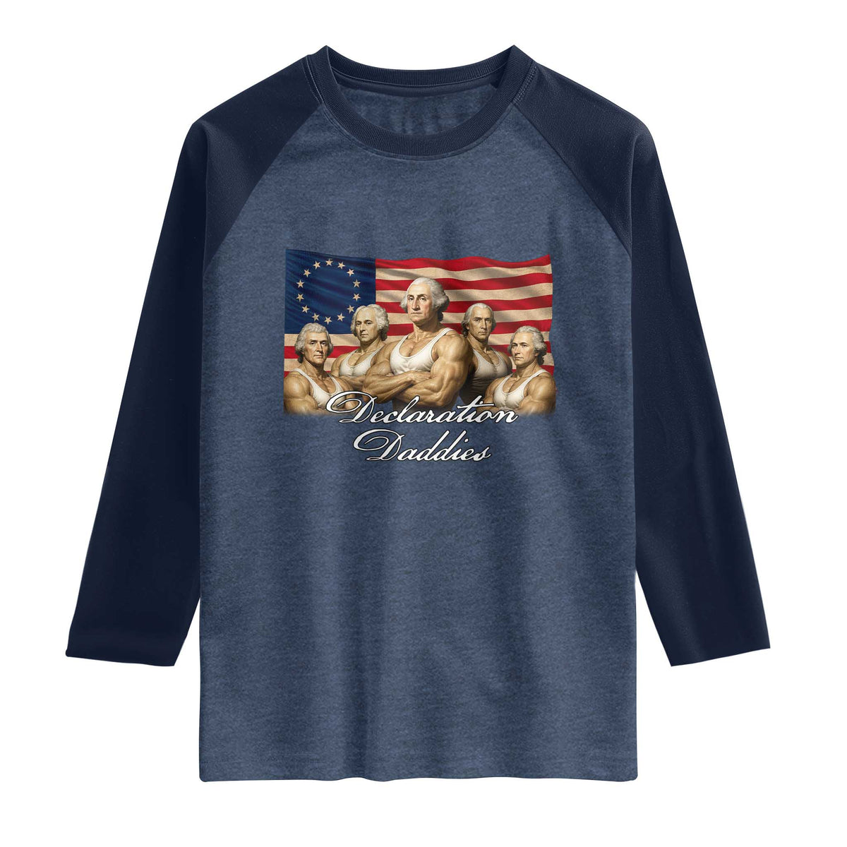 Declaration Daddies Funny 4th of July Founding Fathers Raglan Shirt Vintage Betsy Ross Flag