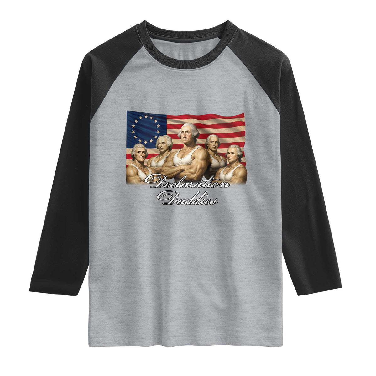 Declaration Daddies Funny 4th of July Founding Fathers Raglan Shirt Vintage Betsy Ross Flag