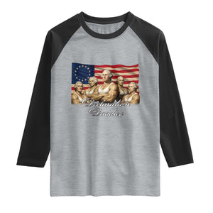 Declaration Daddies Funny 4th of July Founding Fathers Raglan Shirt Vintage Betsy Ross Flag
