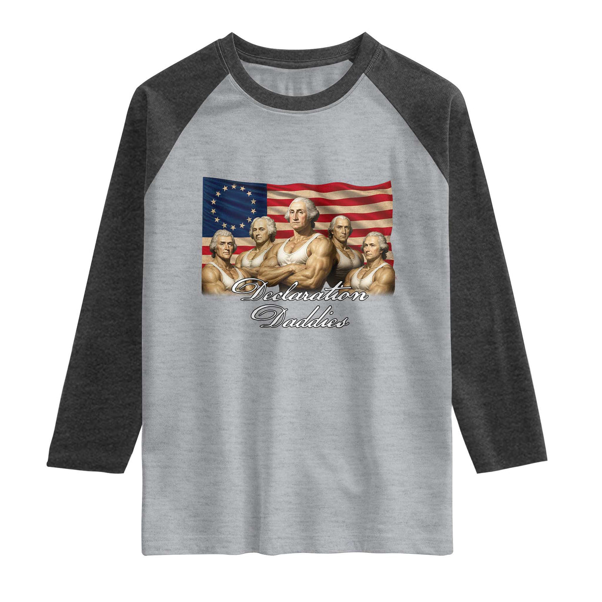 Declaration Daddies Funny 4th of July Founding Fathers Raglan Shirt Vintage Betsy Ross Flag