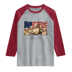 Declaration Daddies Funny 4th of July Founding Fathers Raglan Shirt Vintage Betsy Ross Flag