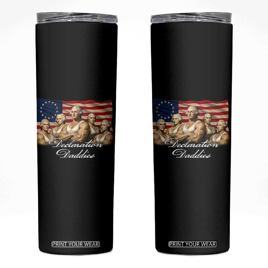 Declaration Daddies Funny 4th of July Founding Fathers Skinny Tumbler Vintage Betsy Ross Flag