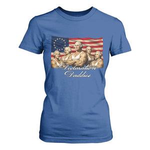 Declaration Daddies Funny 4th of July Founding Fathers T Shirt For Women Vintage Betsy Ross Flag