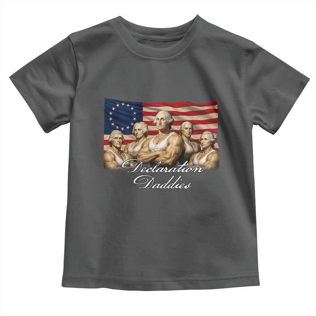 Declaration Daddies Funny 4th of July Founding Fathers Toddler T Shirt Vintage Betsy Ross Flag