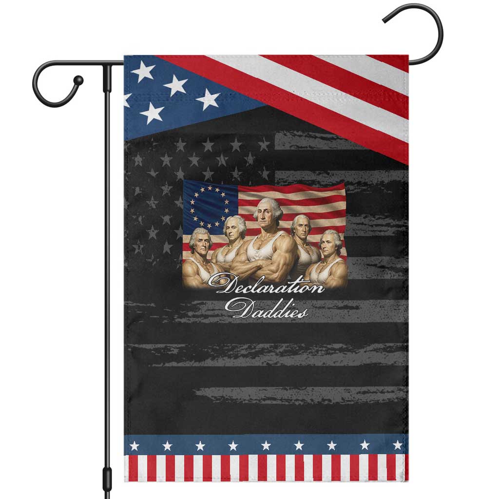 Declaration Daddies Funny 4th of July Founding Fathers Patriotic Garden Flag Vintage Betsy Ross Flag TS11 Distressed Black Blue Print Your Wear