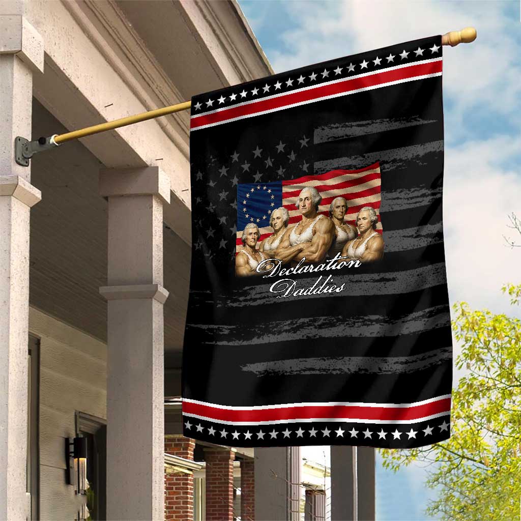 Declaration Daddies Funny 4th of July Founding Fathers Patriotic Garden Flag Vintage Betsy Ross Flag