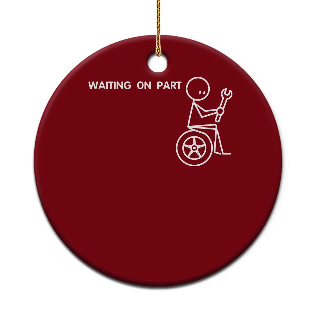 Waiting On Parts Funny Mechanic Ceramic Ornament Car Technician Auto Repair Life TS11 1pc Red Print Your Wear