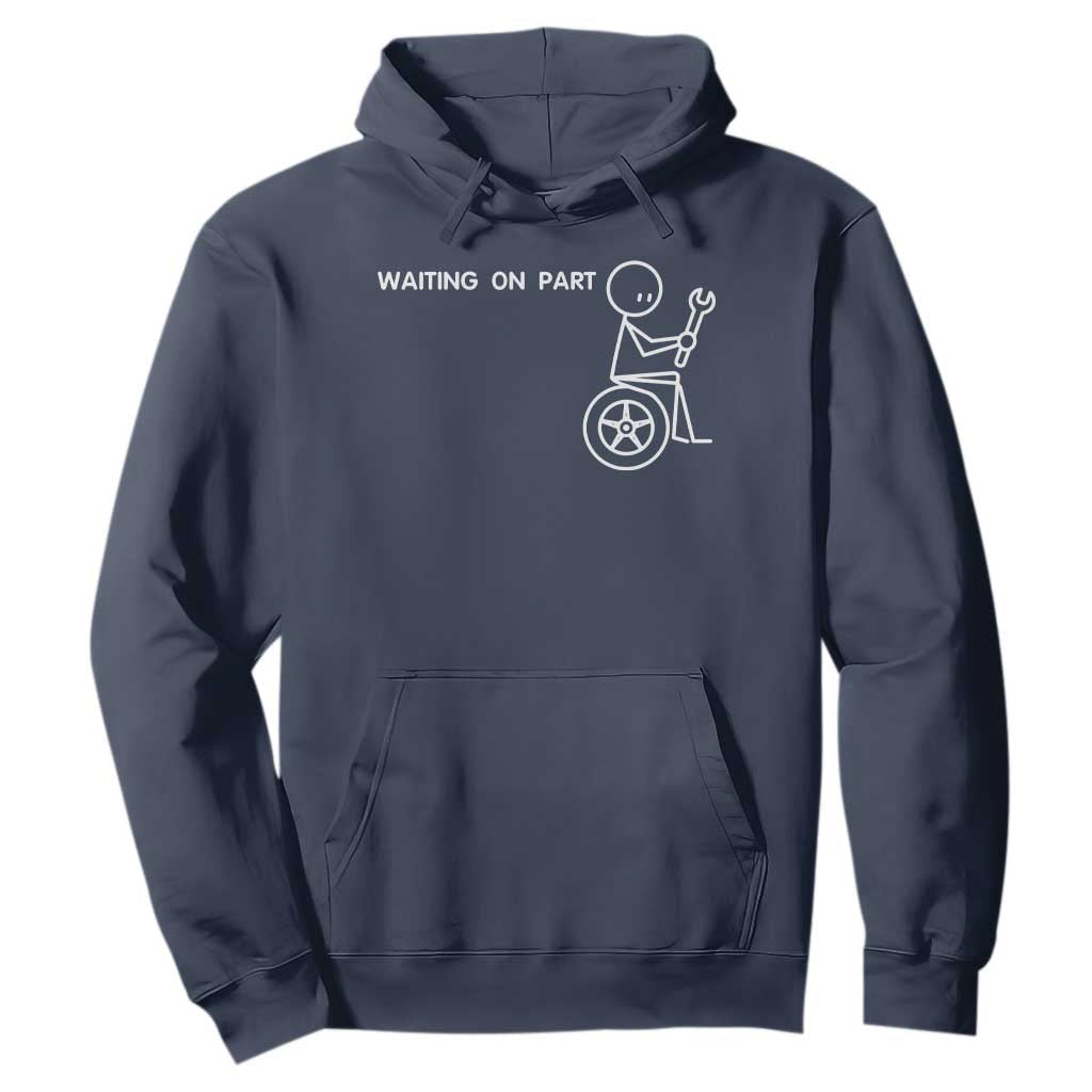 Waiting On Parts Funny Mechanic Hoodie Car Technician Auto Repair Life