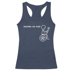 Waiting On Parts Funny Mechanic Racerback Tank Top Car Technician Auto Repair Life