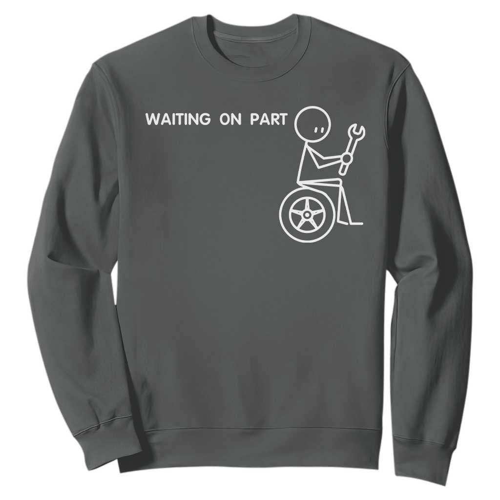 Waiting On Parts Funny Mechanic Sweatshirt Car Technician Auto Repair Life