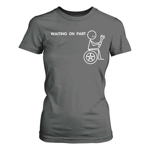 Waiting On Parts Funny Mechanic T Shirt For Women Car Technician Auto Repair Life