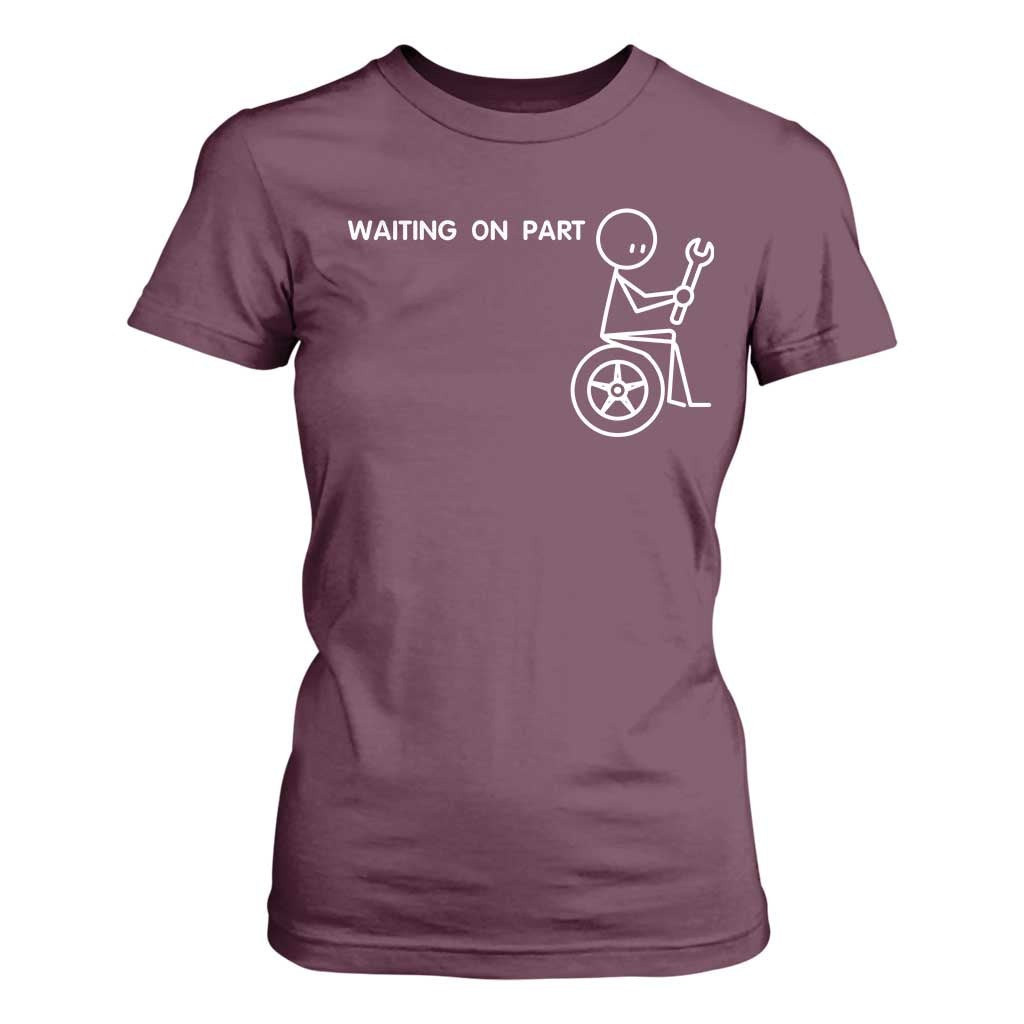 Waiting On Parts Funny Mechanic T Shirt For Women Car Technician Auto Repair Life