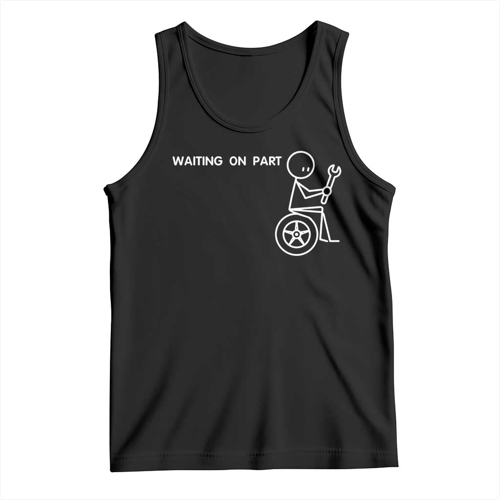 Waiting On Parts Funny Mechanic Tank Top Car Technician Auto Repair Life
