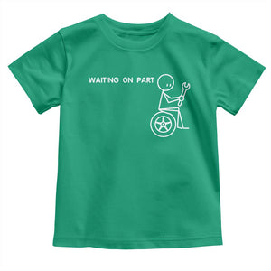 Waiting On Parts Funny Mechanic Toddler T Shirt Car Technician Auto Repair Life