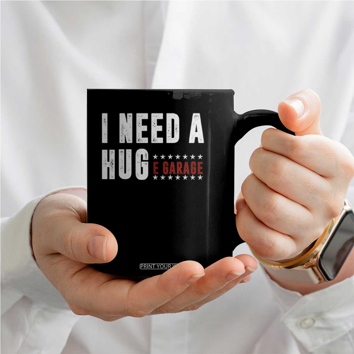 I Need A Huge Garage Funny Mechanic Coffee Mug Car Enthusiast