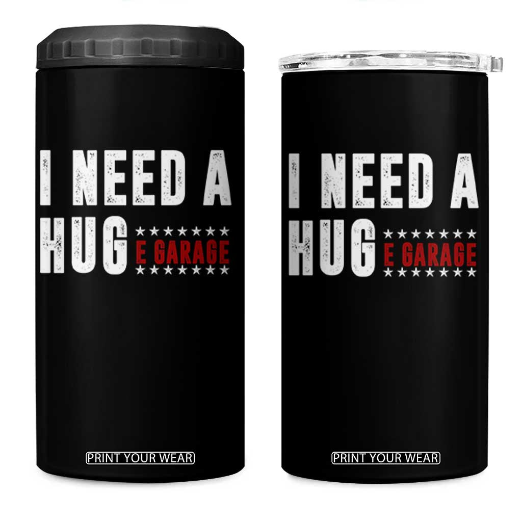 I Need A Huge Garage Funny Mechanic 4 in 1 Can Cooler Tumbler Car Enthusiast