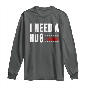 I Need A Huge Garage Funny Mechanic Long Sleeve Shirt Car Enthusiast