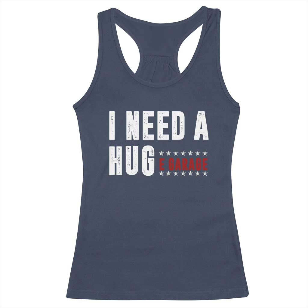 I Need A Huge Garage Funny Mechanic Racerback Tank Top Car Enthusiast