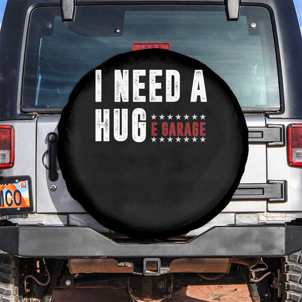 I Need A Huge Garage Funny Mechanic Spare Tire Cover Car Enthusiast
