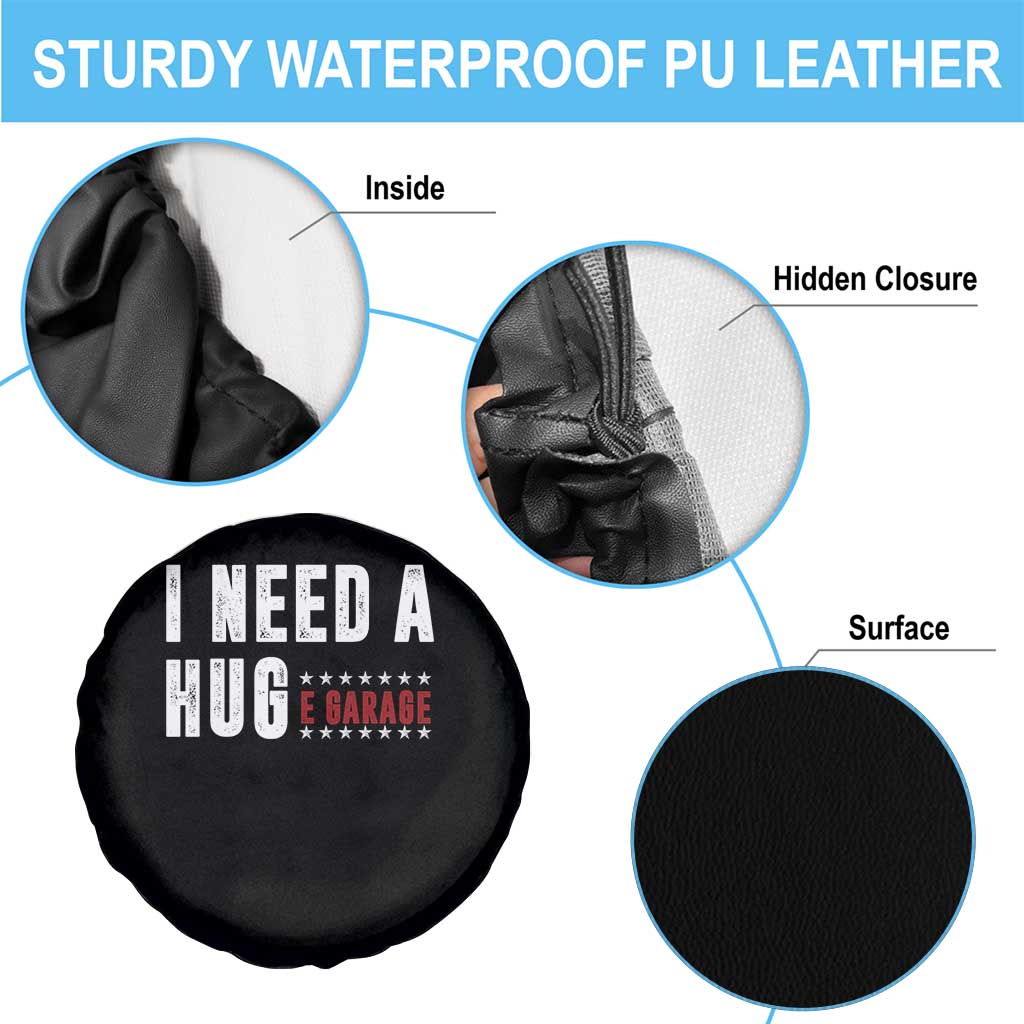 I Need A Huge Garage Funny Mechanic Spare Tire Cover Car Enthusiast