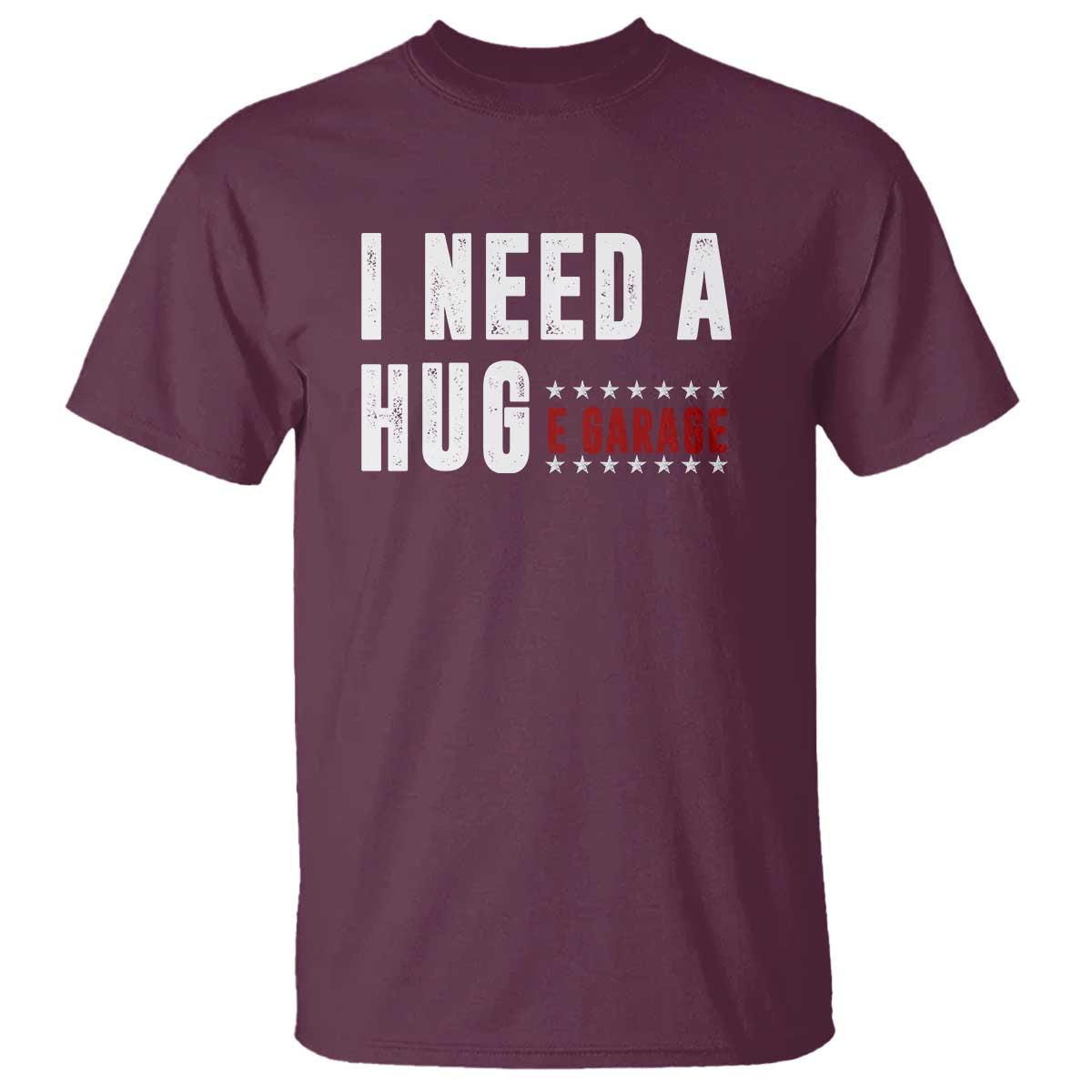 I Need A Huge Garage Funny Mechanic T Shirt Car Enthusiast