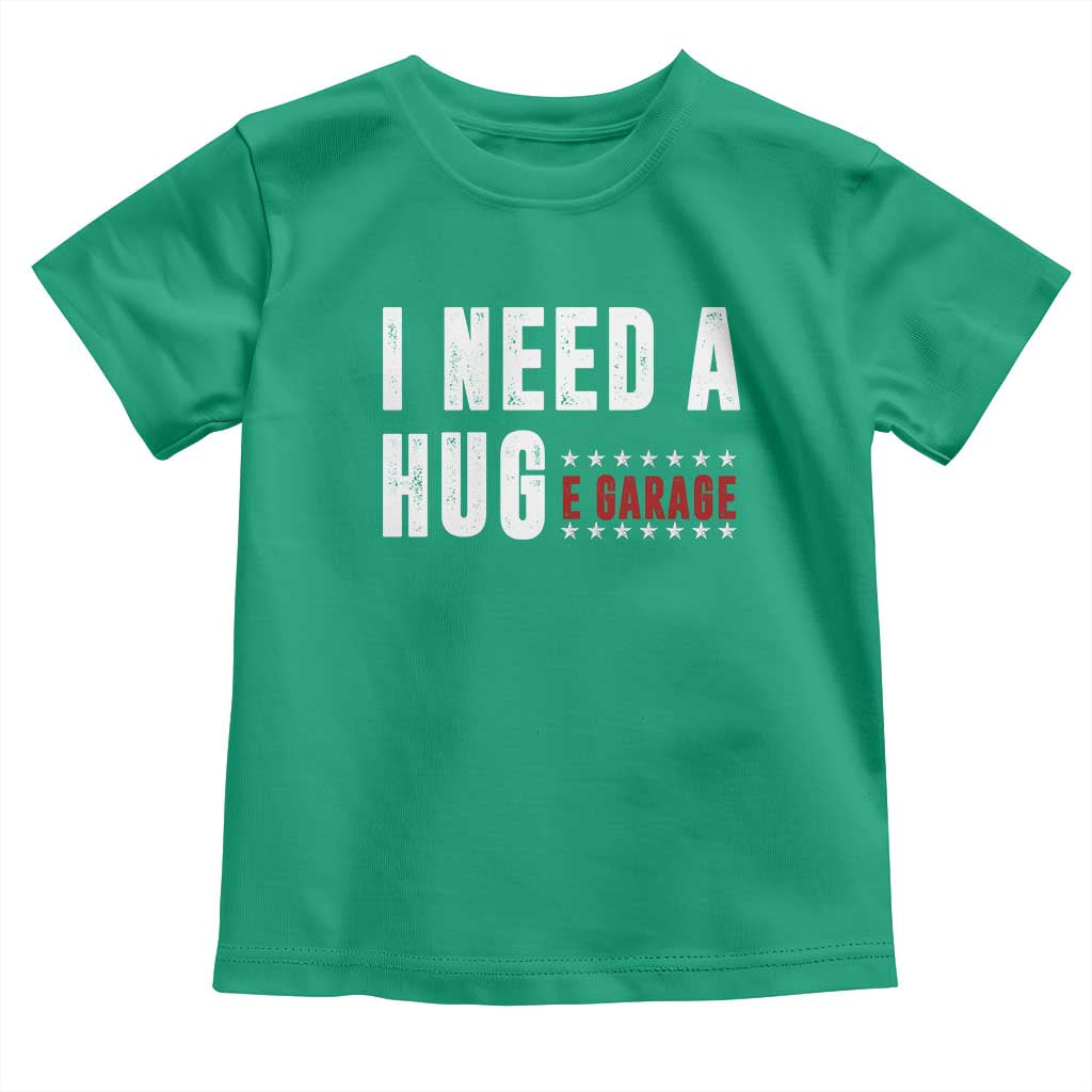 I Need A Huge Garage Funny Mechanic Toddler T Shirt Car Enthusiast