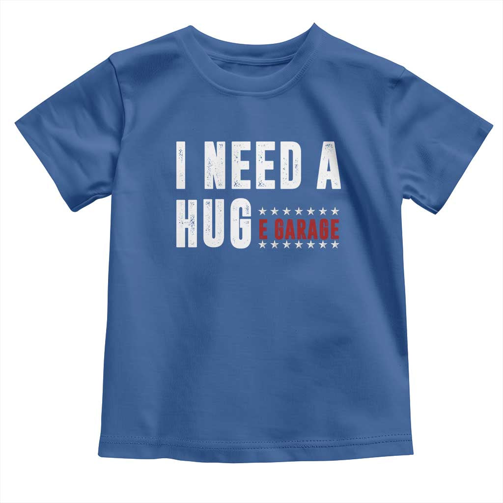 I Need A Huge Garage Funny Mechanic Toddler T Shirt Car Enthusiast