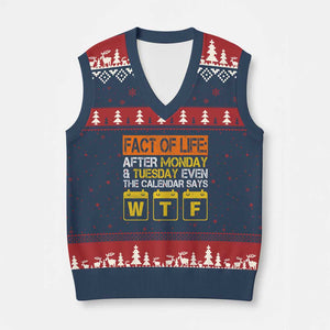 Fact of Life After Monday and Tuesday Calendar Says WTF V-Neck Knit Sweater Vest