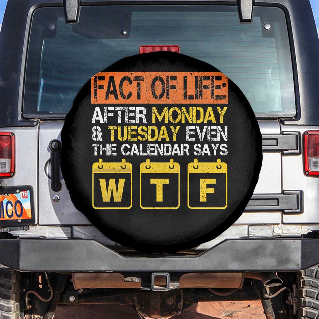 Fact of Life After Monday and Tuesday Calendar Says WTF Spare Tire Cover