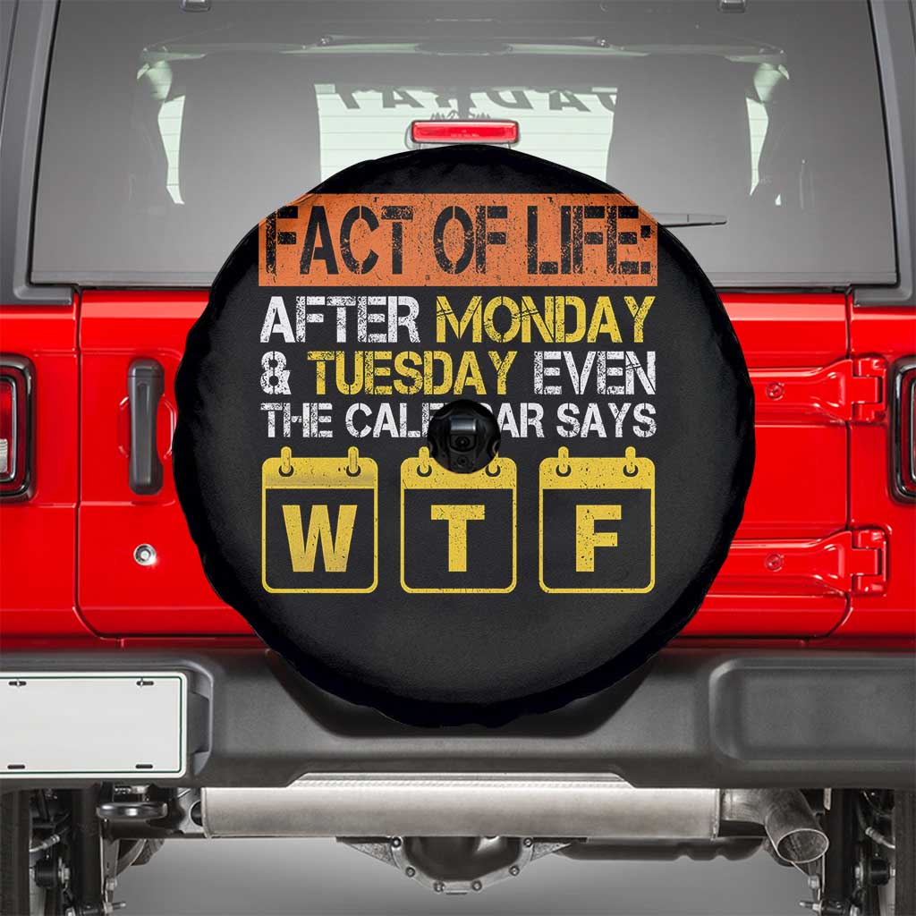 Fact of Life After Monday and Tuesday Calendar Says WTF Spare Tire Cover