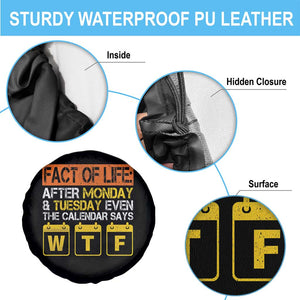Fact of Life After Monday and Tuesday Calendar Says WTF Spare Tire Cover
