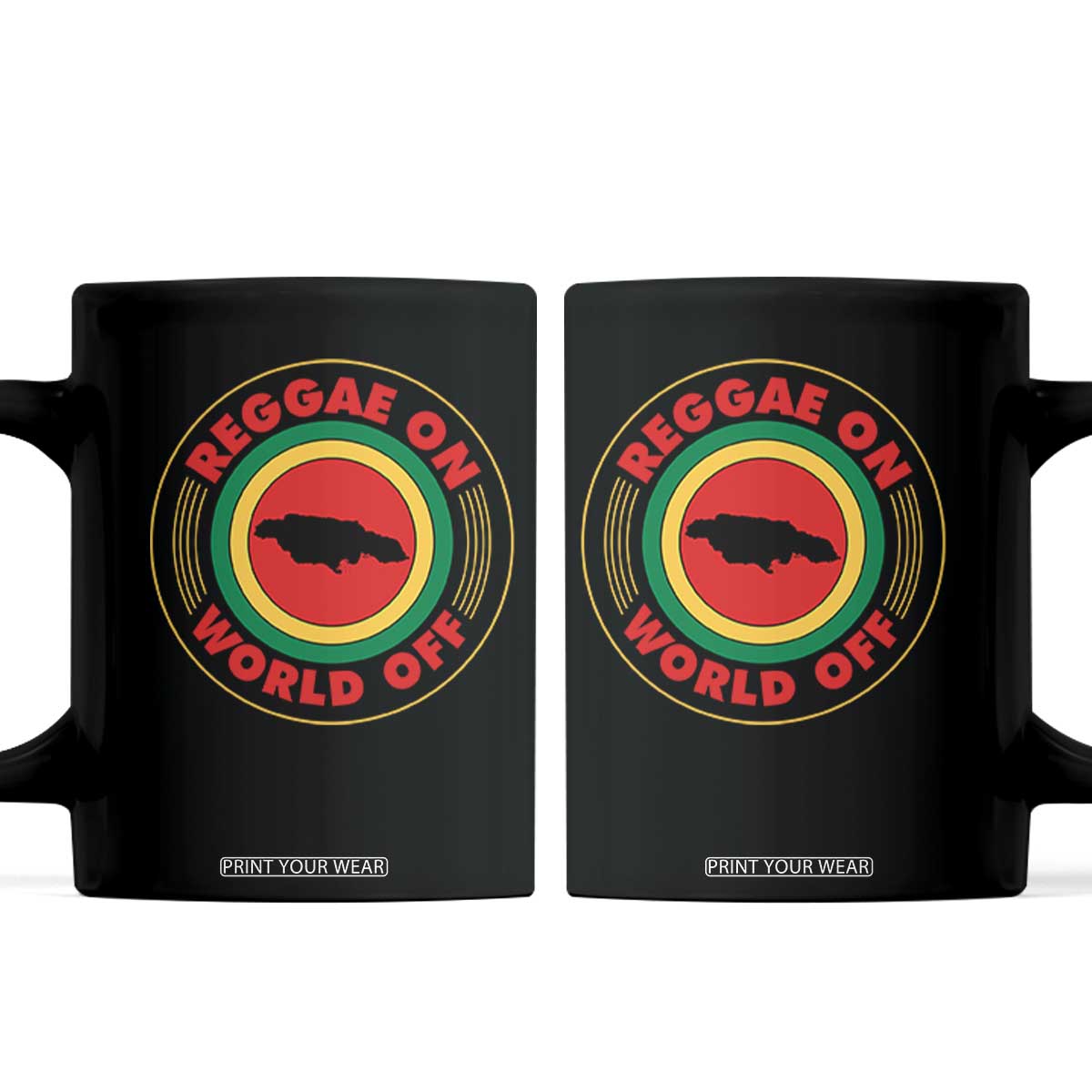 Reggae On World Off Coffee Mug Rasta Music Rastafarian Jamaica TS11 Black Print Your Wear