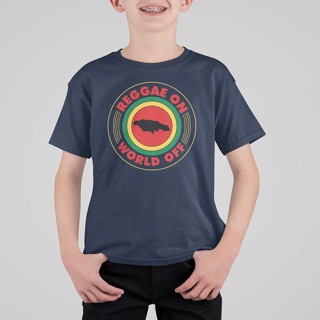 Reggae On World Off T Shirt For Kid Rasta Music Rastafarian Jamaica TS11 Navy Print Your Wear