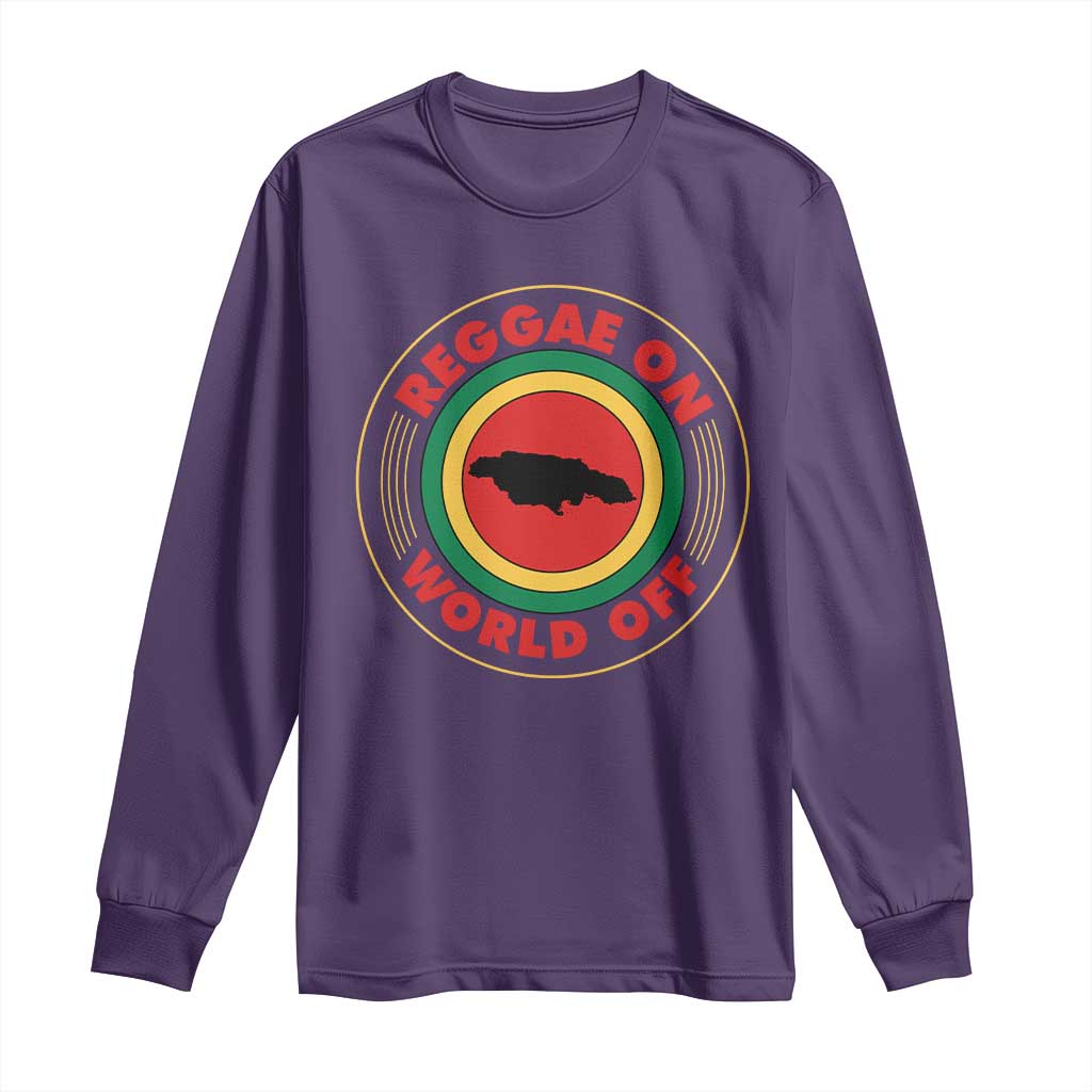 Reggae On World Off Long Sleeve Shirt Rasta Music Rastafarian Jamaica TS11 Purple Print Your Wear