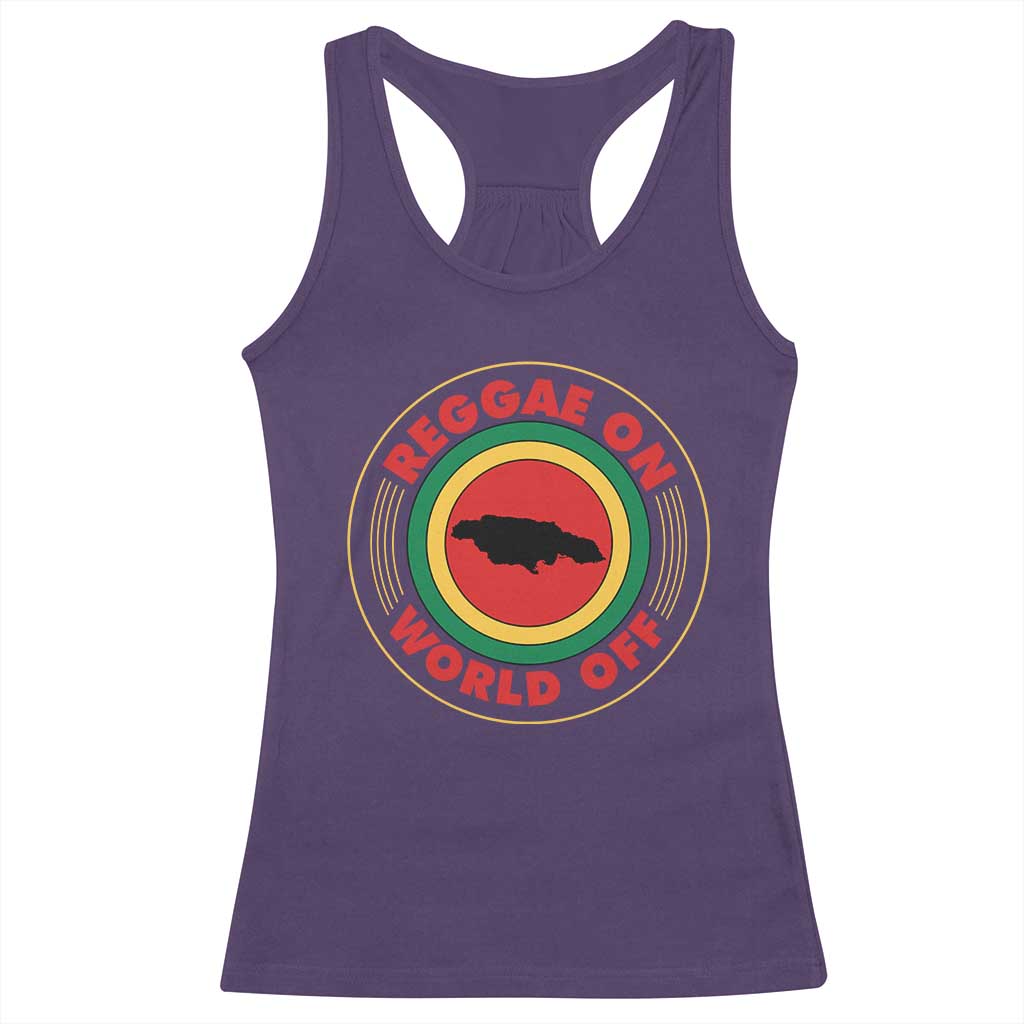 Reggae On World Off Racerback Tank Top Rasta Music Rastafarian Jamaica TS11 Purple Print Your Wear