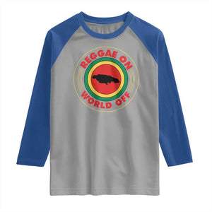 Reggae On World Off Raglan Shirt Rasta Music Rastafarian Jamaica TS11 Sport Gray Royal Print Your Wear